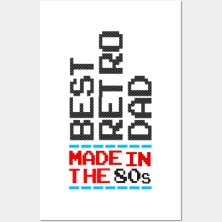 Best Retro Dad - Made in the 80's Posters and Art
